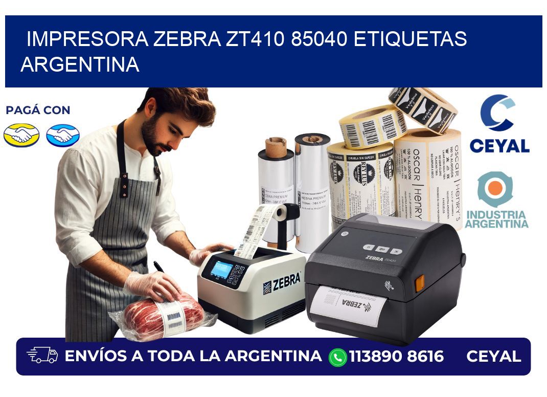 Impresora zebra zt410 85040 etiquetas argentina