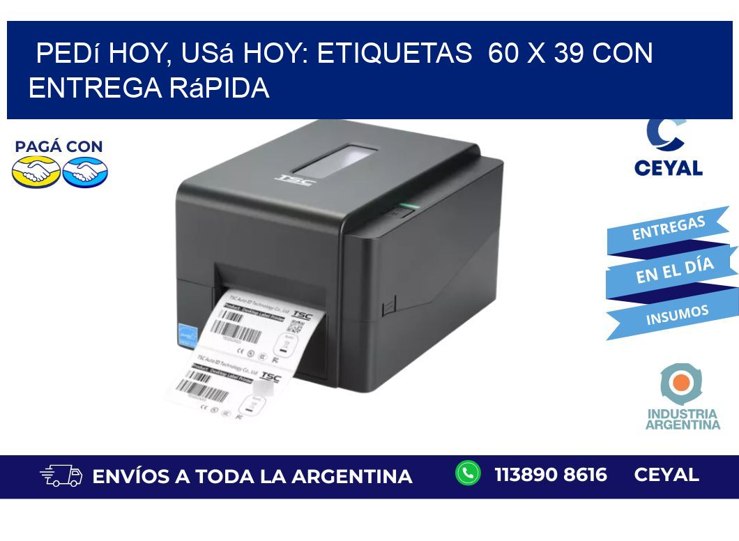 Pedí Hoy, Usá Hoy: Etiquetas  60 x 39 con Entrega Rápida