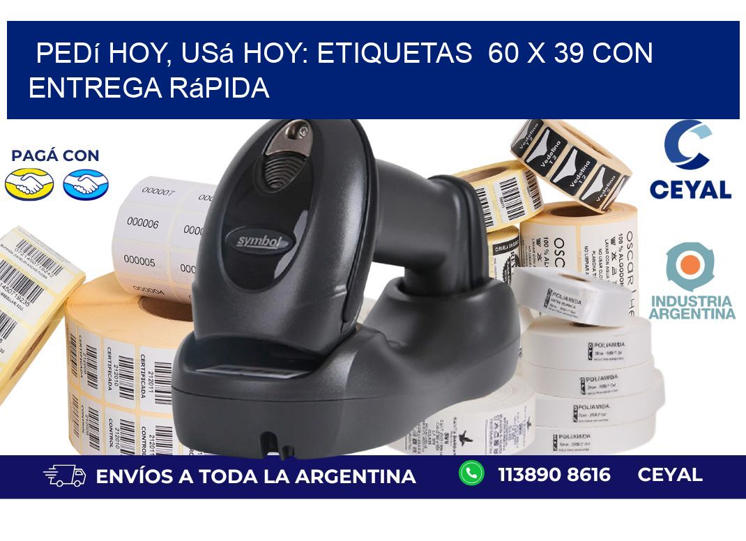 Pedí Hoy, Usá Hoy: Etiquetas  60 x 39 con Entrega Rápida