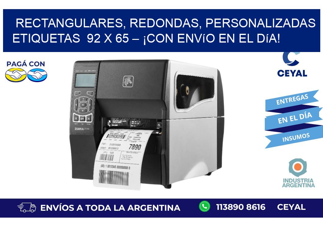 Rectangulares, Redondas, Personalizadas etiquetas  92 x 65 – ¡Con Envío en el Día!