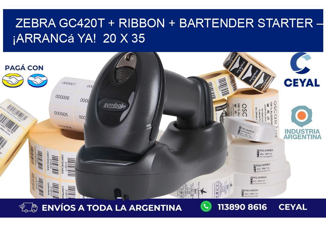 Zebra GC420T + Ribbon + BarTender Starter – ¡Arrancá ya!  20 x 35