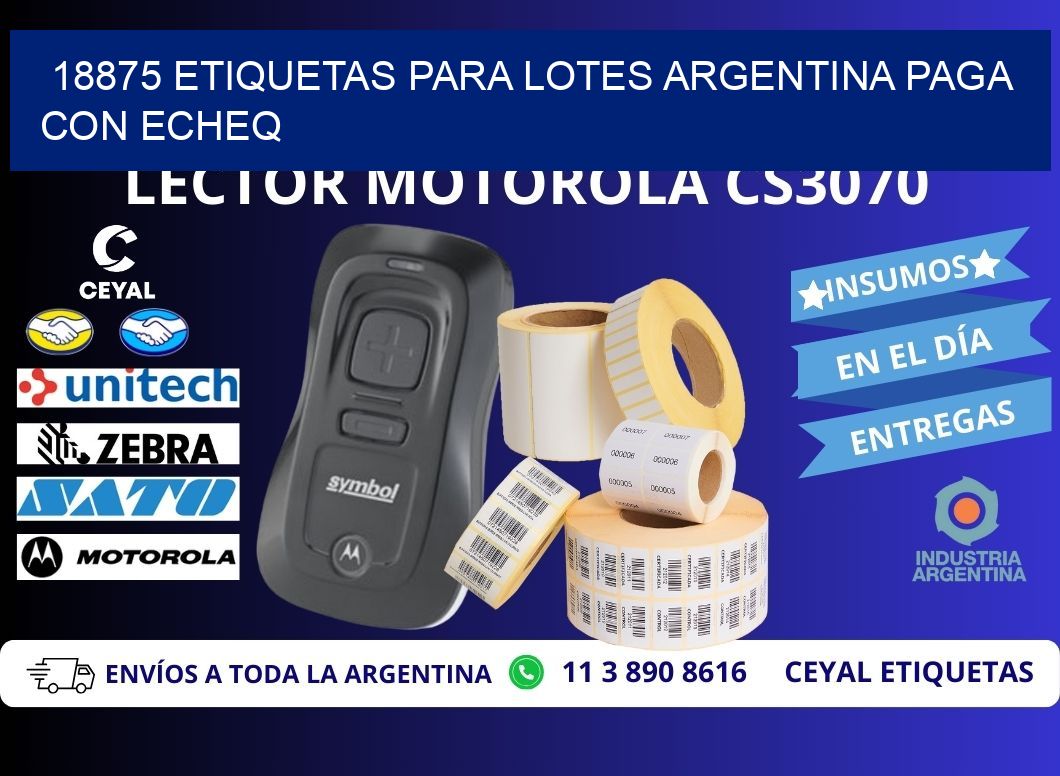 18875 ETIQUETAS PARA LOTES ARGENTINA PAGA CON ECHEQ