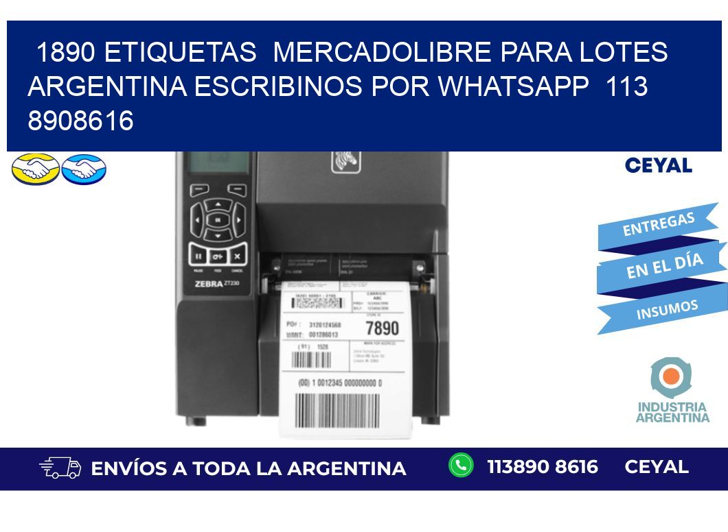 1890 ETIQUETAS  MERCADOLIBRE PARA LOTES ARGENTINA ESCRIBINOS POR WHATSAPP  113 8908616