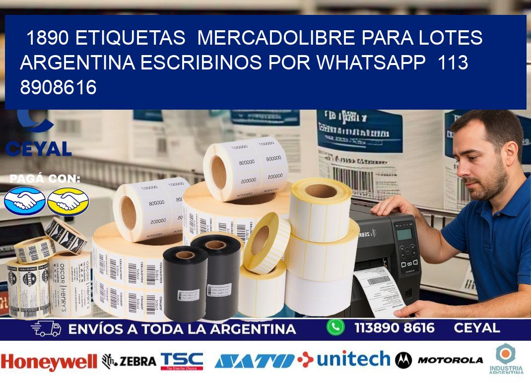 1890 ETIQUETAS  MERCADOLIBRE PARA LOTES ARGENTINA ESCRIBINOS POR WHATSAPP  113 8908616