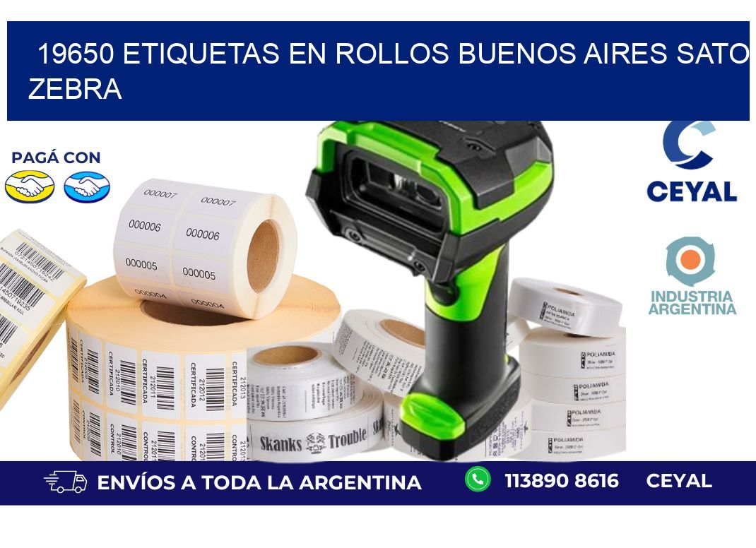 19650 ETIQUETAS EN ROLLOS BUENOS AIRES SATO ZEBRA