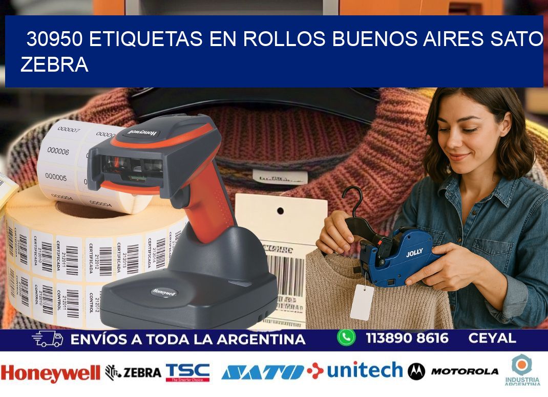 30950 ETIQUETAS EN ROLLOS BUENOS AIRES SATO ZEBRA