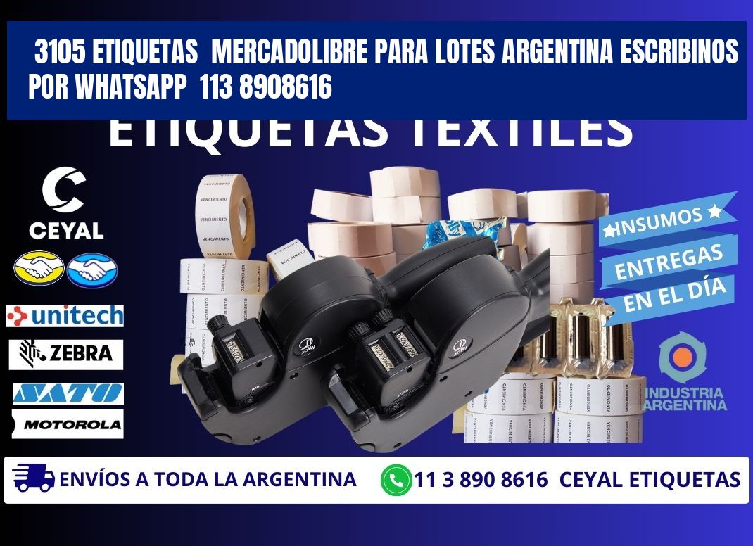 3105 ETIQUETAS  MERCADOLIBRE PARA LOTES ARGENTINA ESCRIBINOS POR WHATSAPP  113 8908616