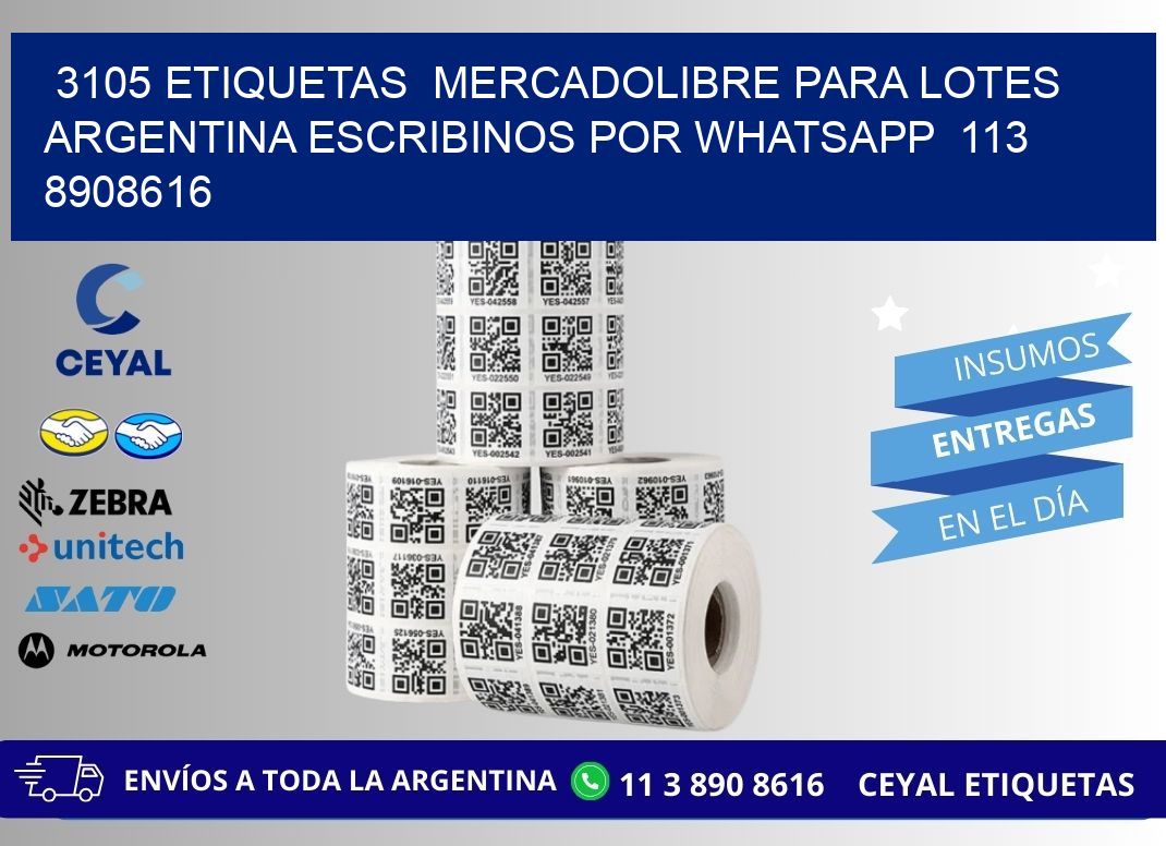 3105 ETIQUETAS  MERCADOLIBRE PARA LOTES ARGENTINA ESCRIBINOS POR WHATSAPP  113 8908616