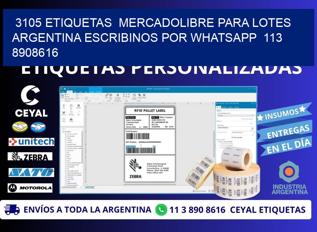 3105 ETIQUETAS  MERCADOLIBRE PARA LOTES ARGENTINA ESCRIBINOS POR WHATSAPP  113 8908616