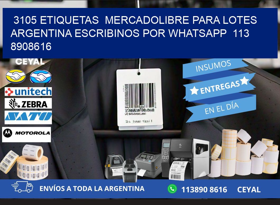 3105 ETIQUETAS  MERCADOLIBRE PARA LOTES ARGENTINA ESCRIBINOS POR WHATSAPP  113 8908616