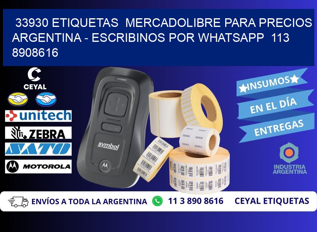 33930 ETIQUETAS  MERCADOLIBRE PARA PRECIOS ARGENTINA - ESCRIBINOS POR WHATSAPP  113 8908616