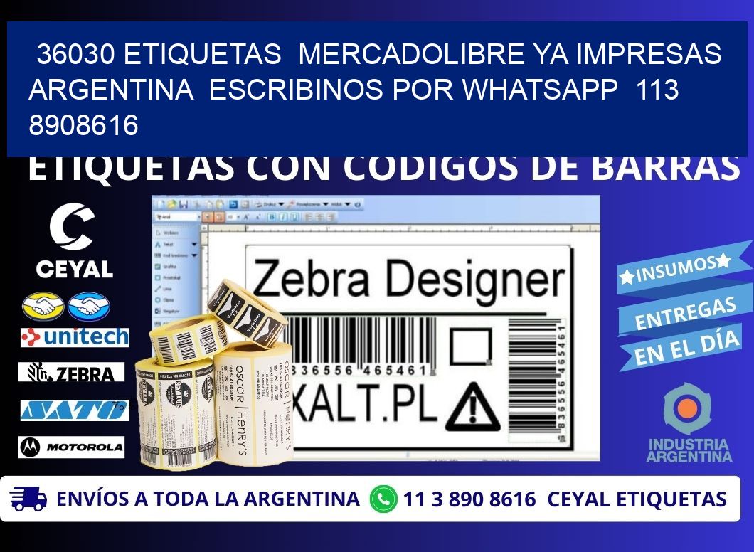 36030 ETIQUETAS  MERCADOLIBRE YA IMPRESAS ARGENTINA  ESCRIBINOS POR WHATSAPP  113 8908616