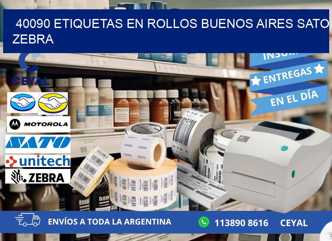 40090 ETIQUETAS EN ROLLOS BUENOS AIRES SATO ZEBRA