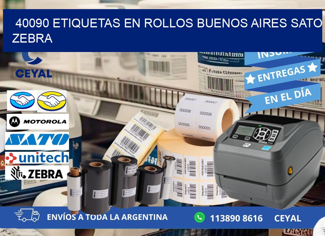 40090 ETIQUETAS EN ROLLOS BUENOS AIRES SATO ZEBRA