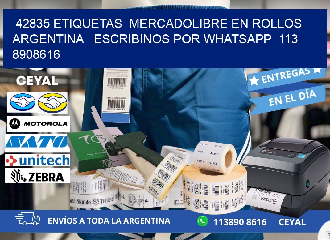 42835 ETIQUETAS  MERCADOLIBRE EN ROLLOS ARGENTINA   ESCRIBINOS POR WHATSAPP  113 8908616