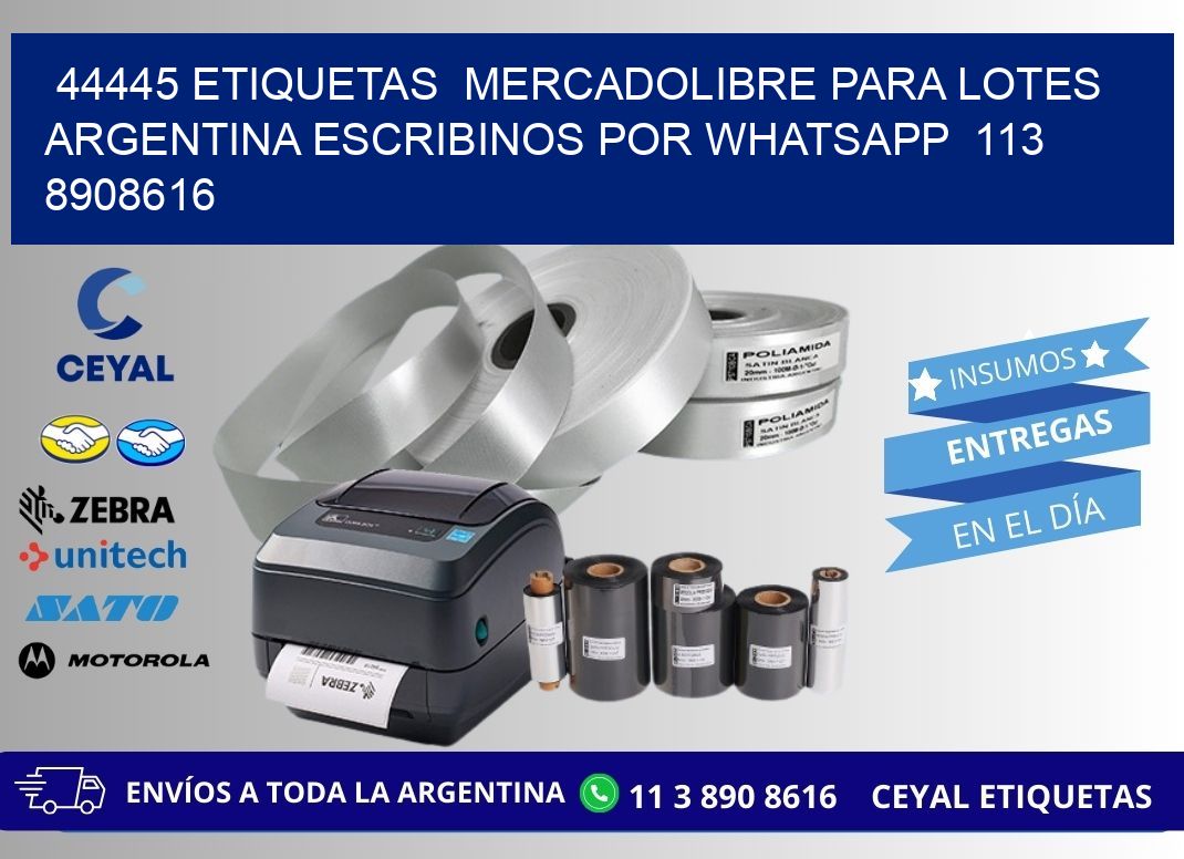 44445 ETIQUETAS  MERCADOLIBRE PARA LOTES ARGENTINA ESCRIBINOS POR WHATSAPP  113 8908616