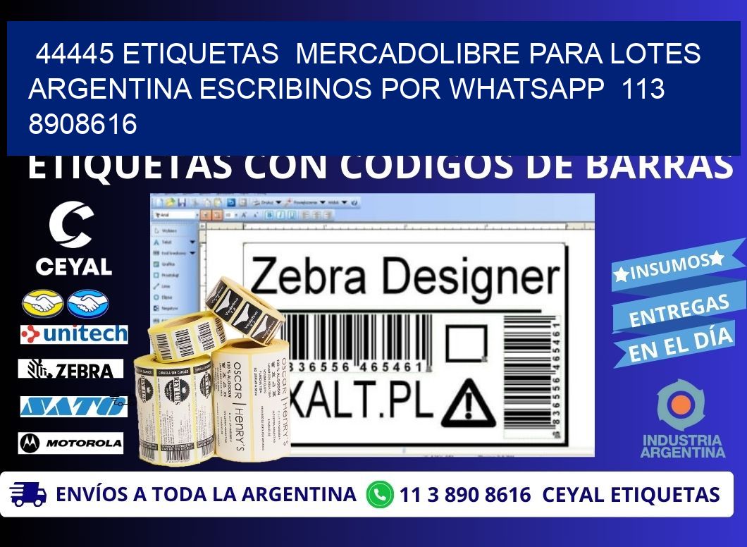 44445 ETIQUETAS  MERCADOLIBRE PARA LOTES ARGENTINA ESCRIBINOS POR WHATSAPP  113 8908616