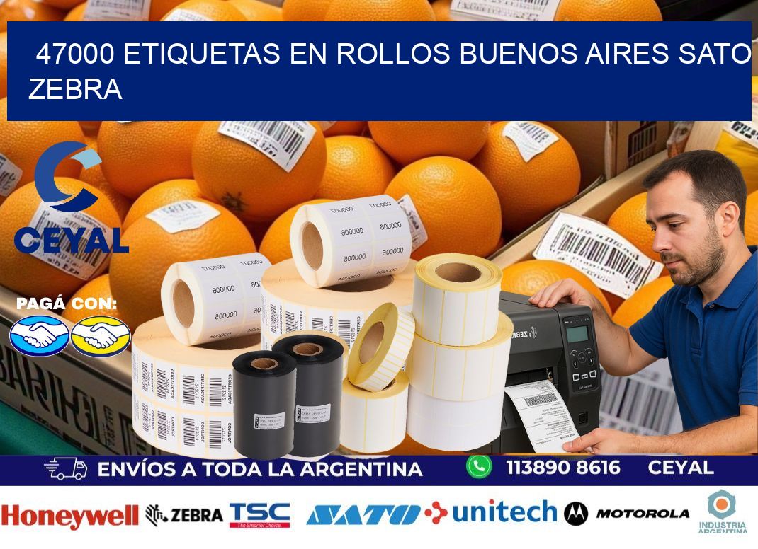 47000 ETIQUETAS EN ROLLOS BUENOS AIRES SATO ZEBRA