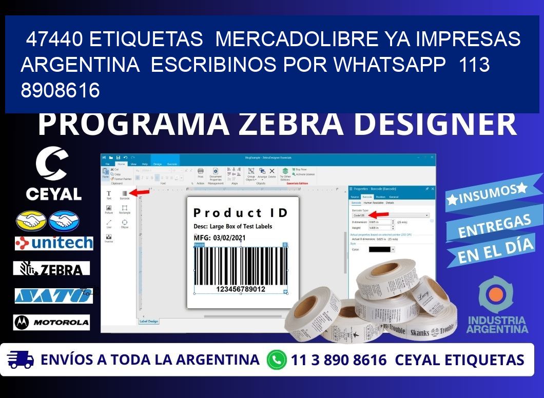 47440 ETIQUETAS  MERCADOLIBRE YA IMPRESAS ARGENTINA  ESCRIBINOS POR WHATSAPP  113 8908616