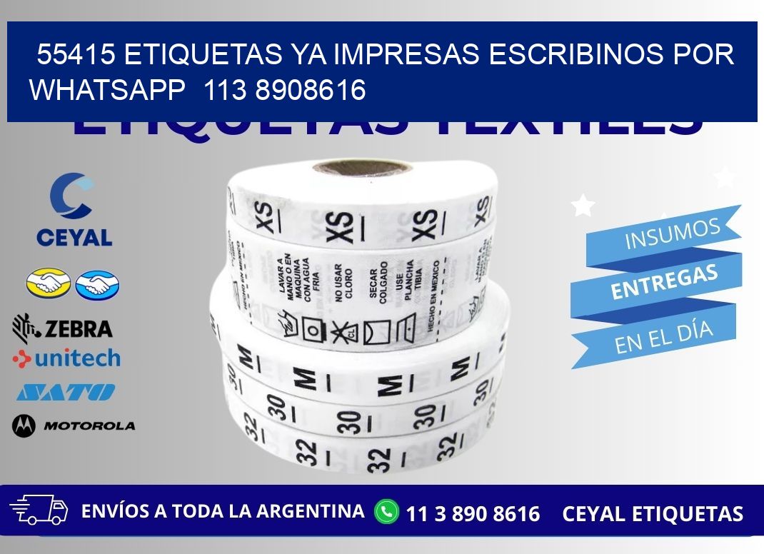 55415 ETIQUETAS YA IMPRESAS ESCRIBINOS POR WHATSAPP  113 8908616