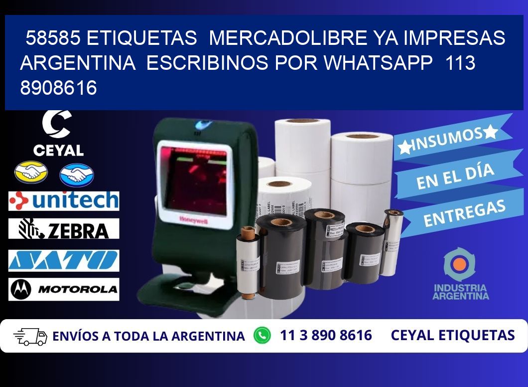 58585 ETIQUETAS  MERCADOLIBRE YA IMPRESAS ARGENTINA  ESCRIBINOS POR WHATSAPP  113 8908616