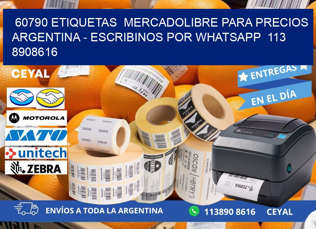 60790 ETIQUETAS  MERCADOLIBRE PARA PRECIOS ARGENTINA - ESCRIBINOS POR WHATSAPP  113 8908616