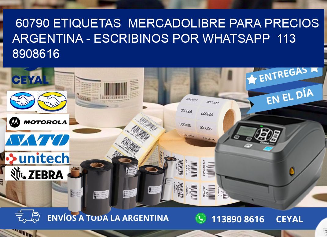60790 ETIQUETAS  MERCADOLIBRE PARA PRECIOS ARGENTINA - ESCRIBINOS POR WHATSAPP  113 8908616