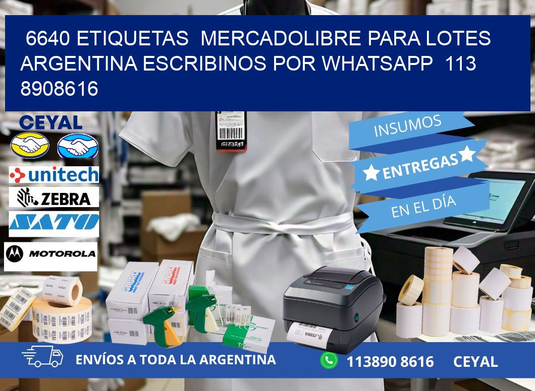 6640 ETIQUETAS  MERCADOLIBRE PARA LOTES ARGENTINA ESCRIBINOS POR WHATSAPP  113 8908616