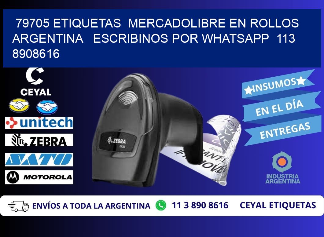79705 ETIQUETAS  MERCADOLIBRE EN ROLLOS ARGENTINA   ESCRIBINOS POR WHATSAPP  113 8908616