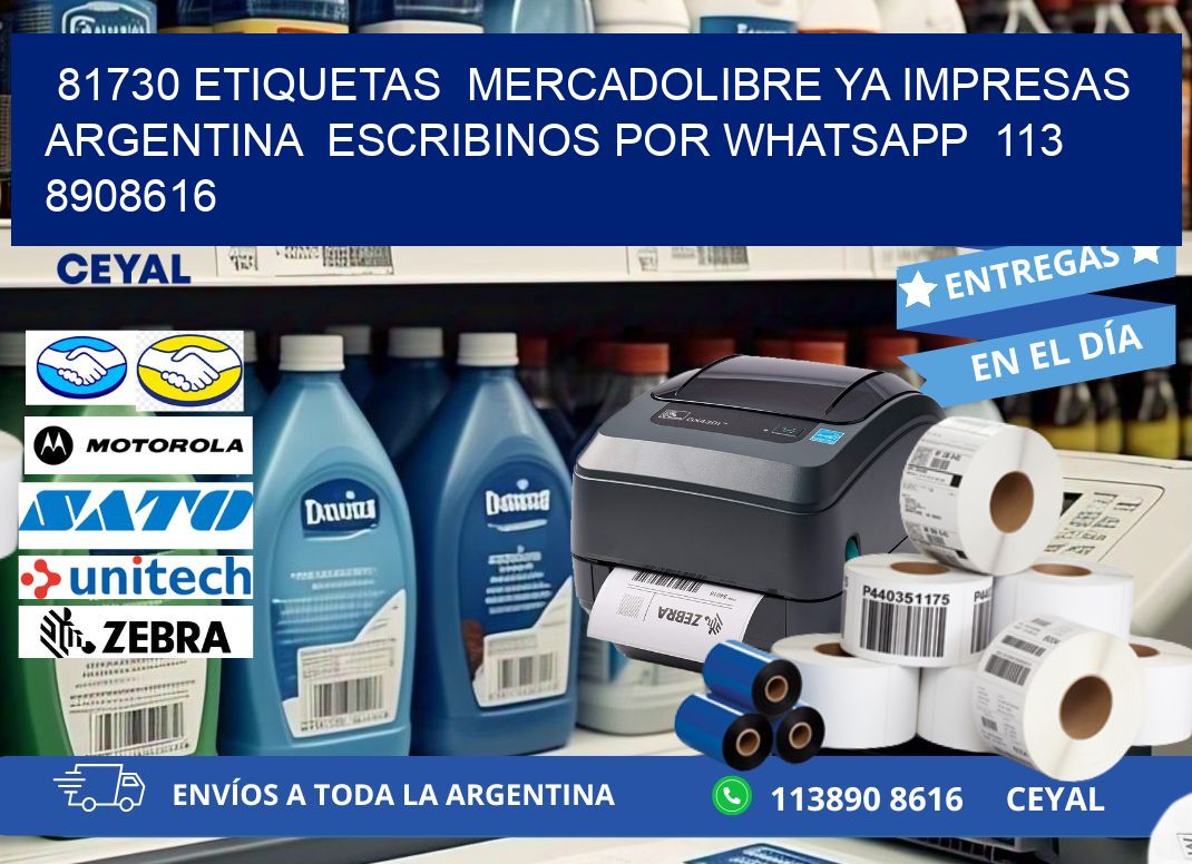 81730 ETIQUETAS  MERCADOLIBRE YA IMPRESAS ARGENTINA  ESCRIBINOS POR WHATSAPP  113 8908616