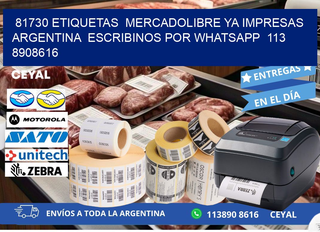81730 ETIQUETAS  MERCADOLIBRE YA IMPRESAS ARGENTINA  ESCRIBINOS POR WHATSAPP  113 8908616