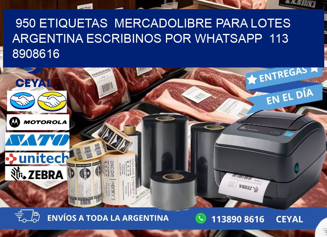 950 ETIQUETAS  MERCADOLIBRE PARA LOTES ARGENTINA ESCRIBINOS POR WHATSAPP  113 8908616