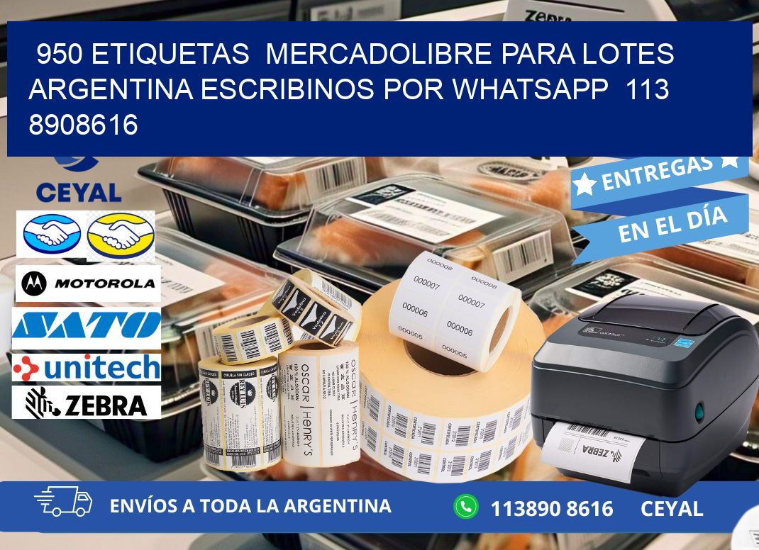 950 ETIQUETAS  MERCADOLIBRE PARA LOTES ARGENTINA ESCRIBINOS POR WHATSAPP  113 8908616