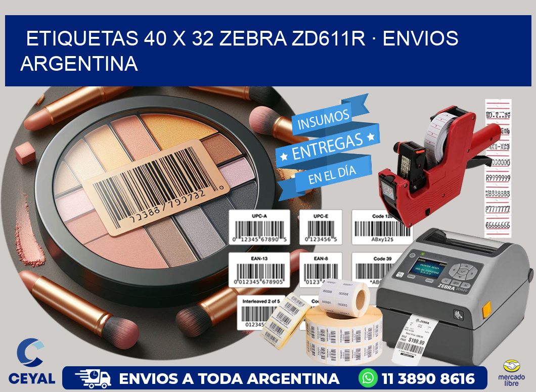 ETIQUETAS 40 x 32 ZEBRA ZD611R · ENVIOS ARGENTINA
