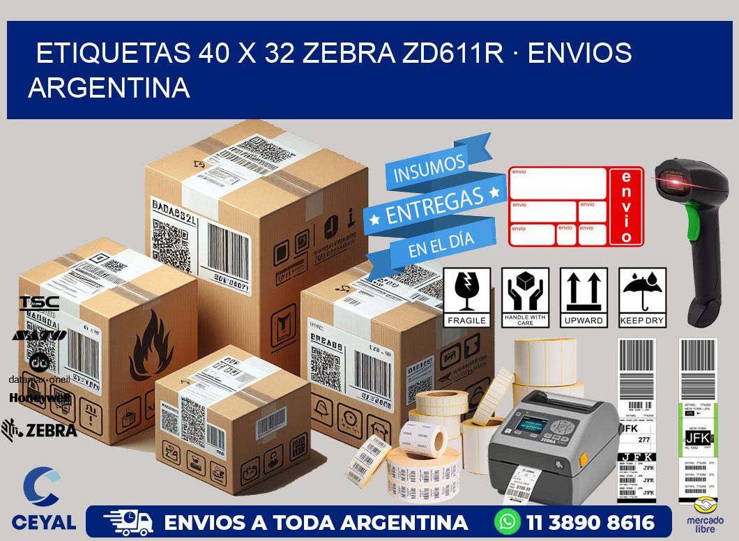 ETIQUETAS 40 x 32 ZEBRA ZD611R · ENVIOS ARGENTINA