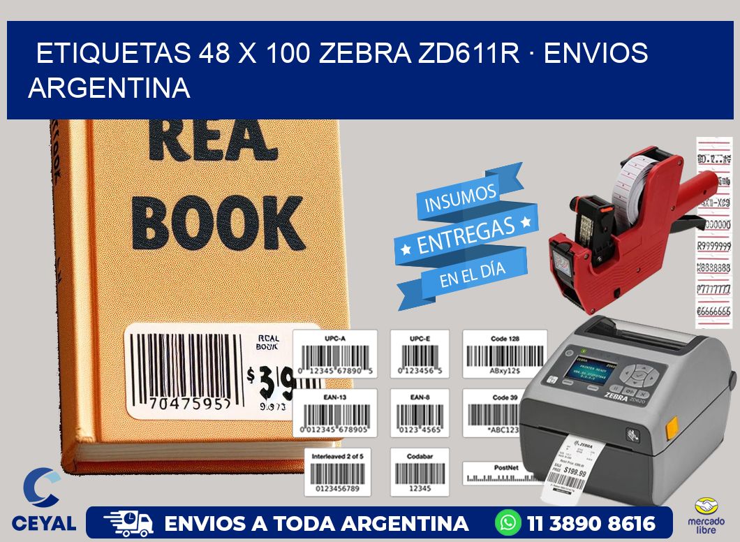 ETIQUETAS 48 x 100 ZEBRA ZD611R · ENVIOS ARGENTINA