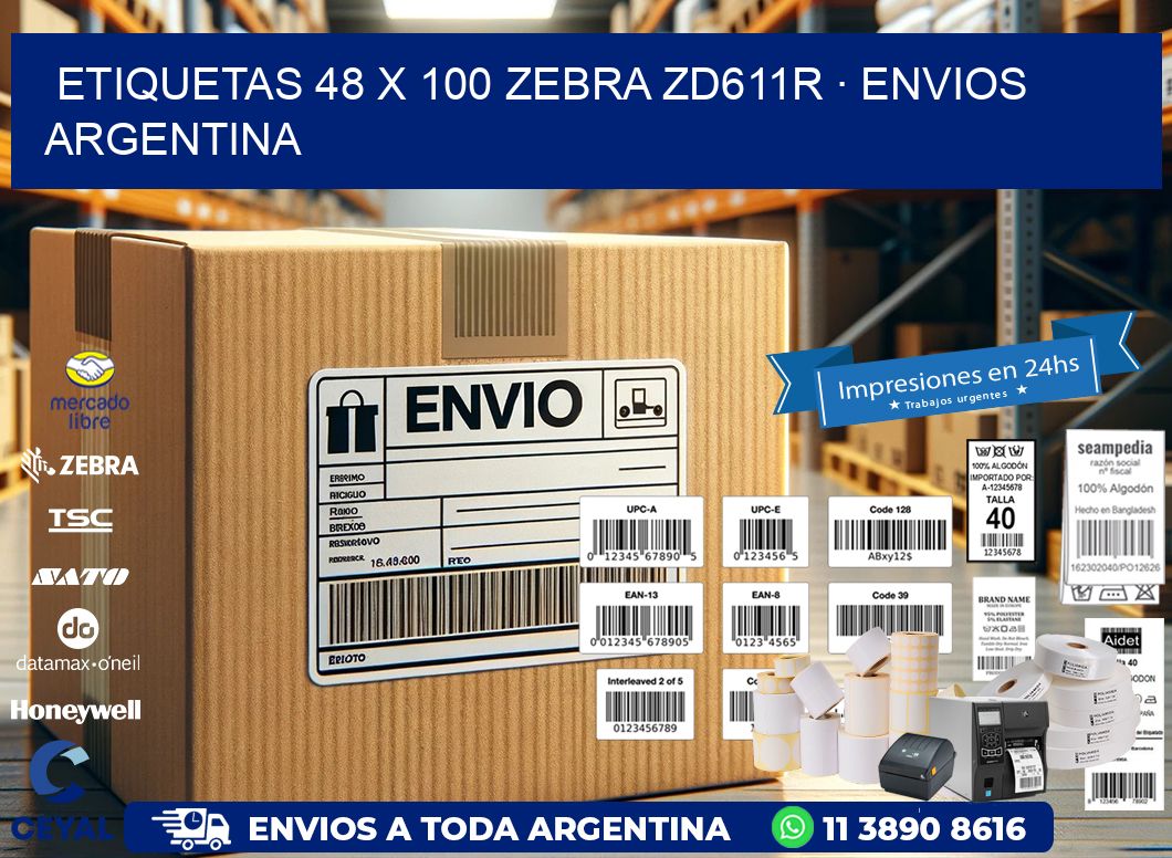 ETIQUETAS 48 x 100 ZEBRA ZD611R · ENVIOS ARGENTINA
