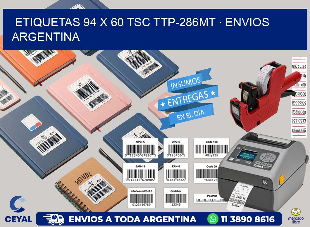 ETIQUETAS 94 x 60 TSC TTP-286MT · ENVIOS ARGENTINA