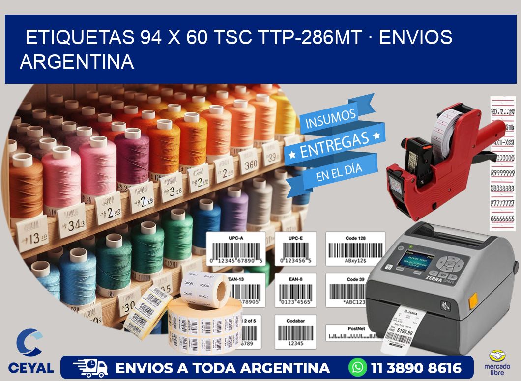 ETIQUETAS 94 x 60 TSC TTP-286MT · ENVIOS ARGENTINA