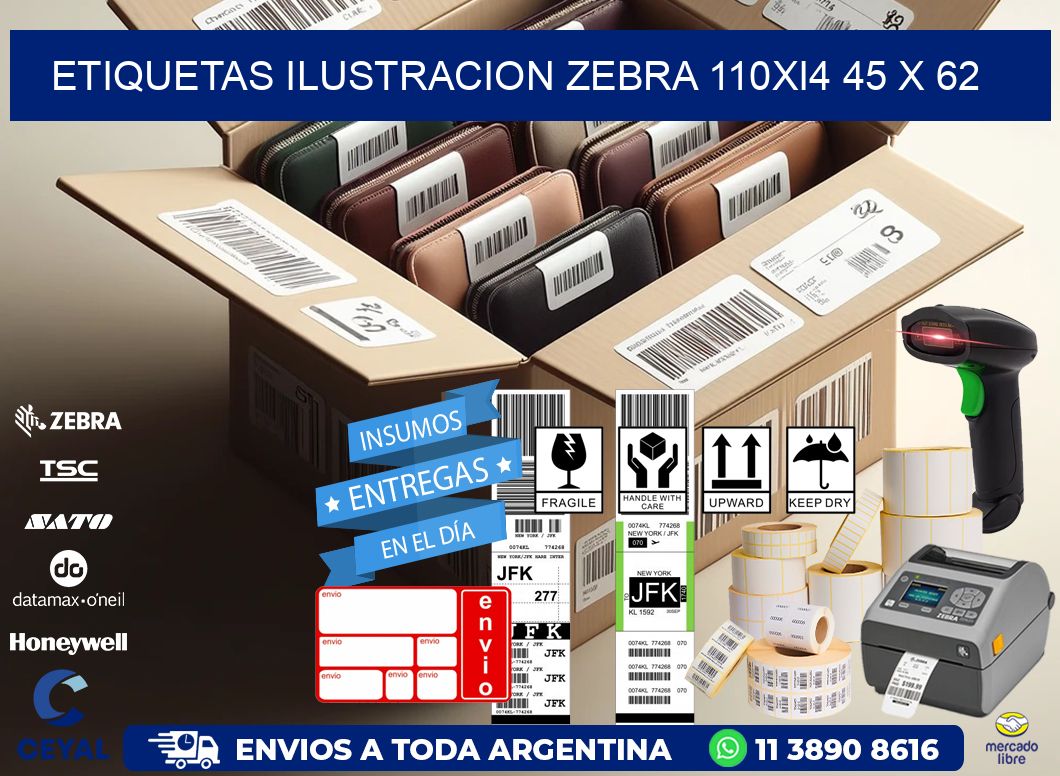 ETIQUETAS ILUSTRACION ZEBRA 110Xi4 45 x 62