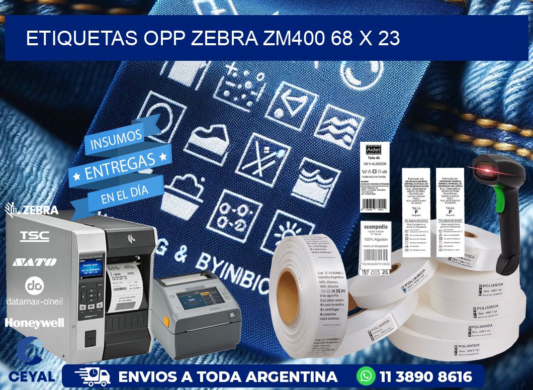 ETIQUETAS OPP ZEBRA ZM400 68 x 23