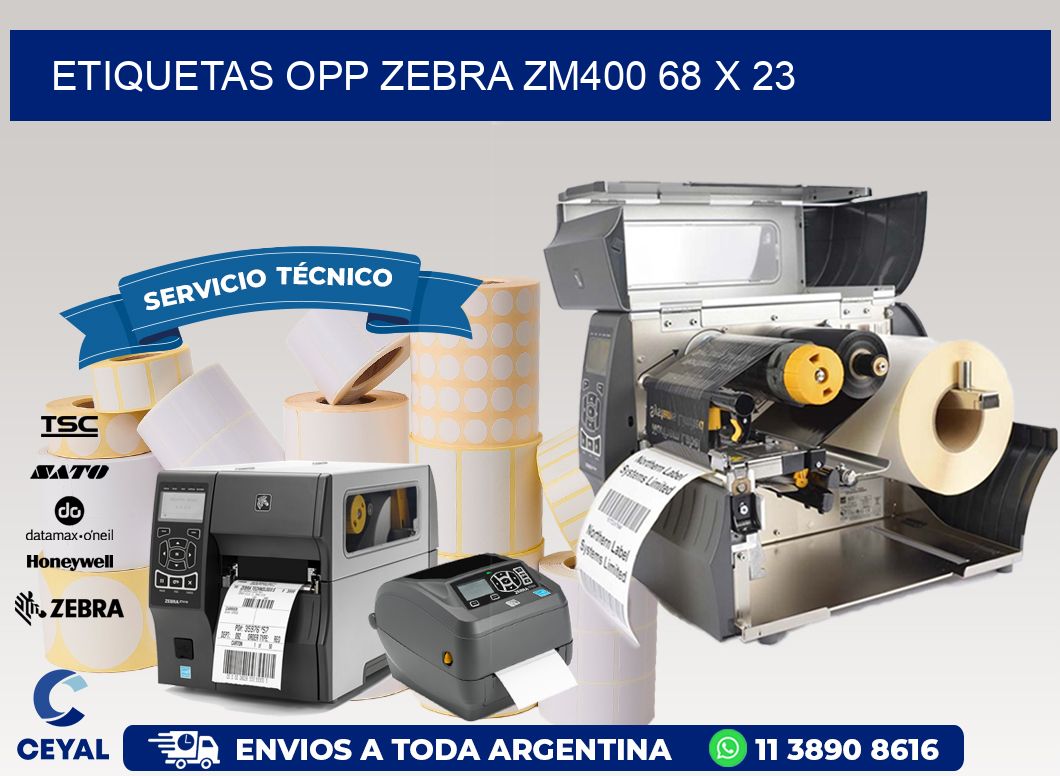 ETIQUETAS OPP ZEBRA ZM400 68 x 23