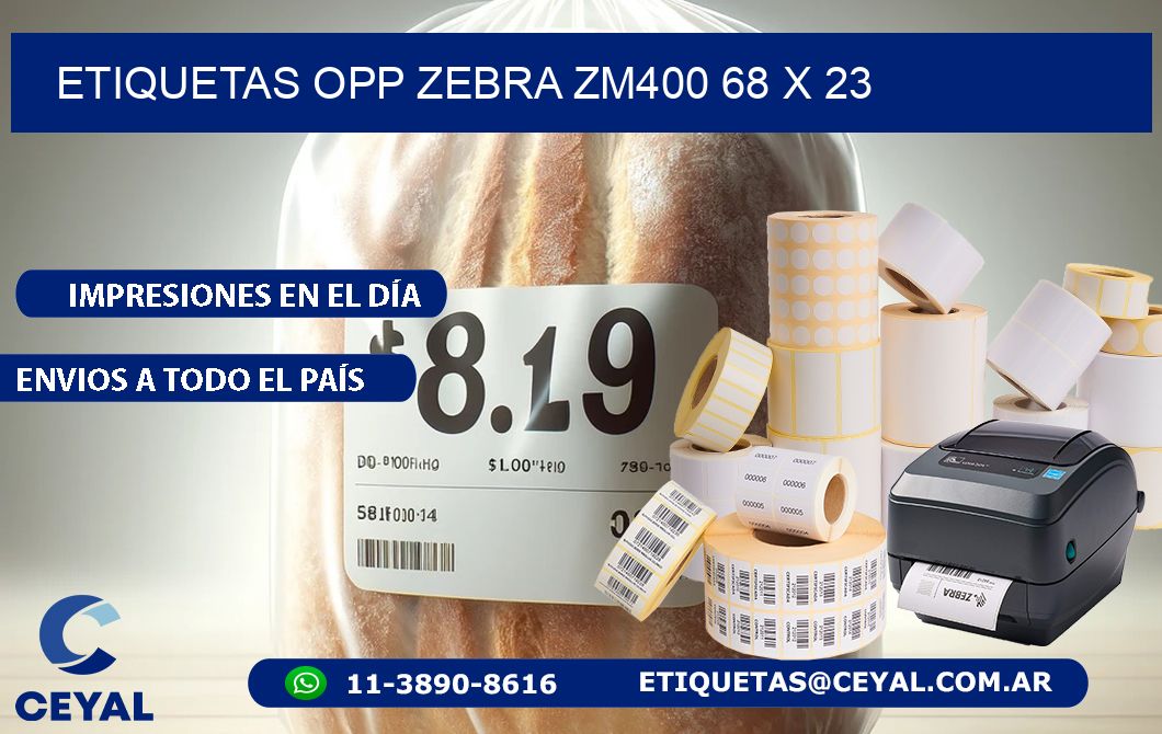 ETIQUETAS OPP ZEBRA ZM400 68 x 23