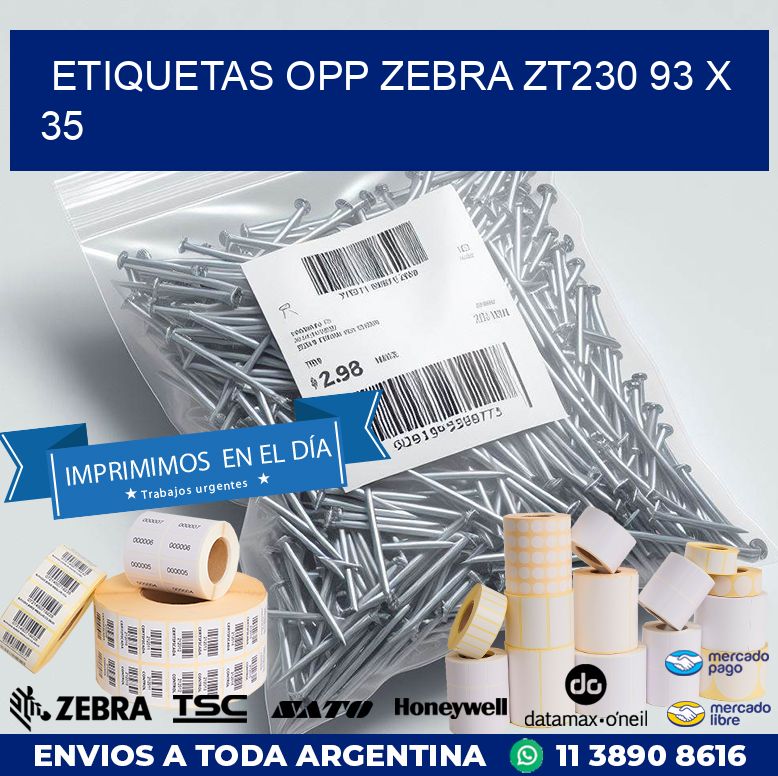 ETIQUETAS OPP ZEBRA ZT230 93 x 35