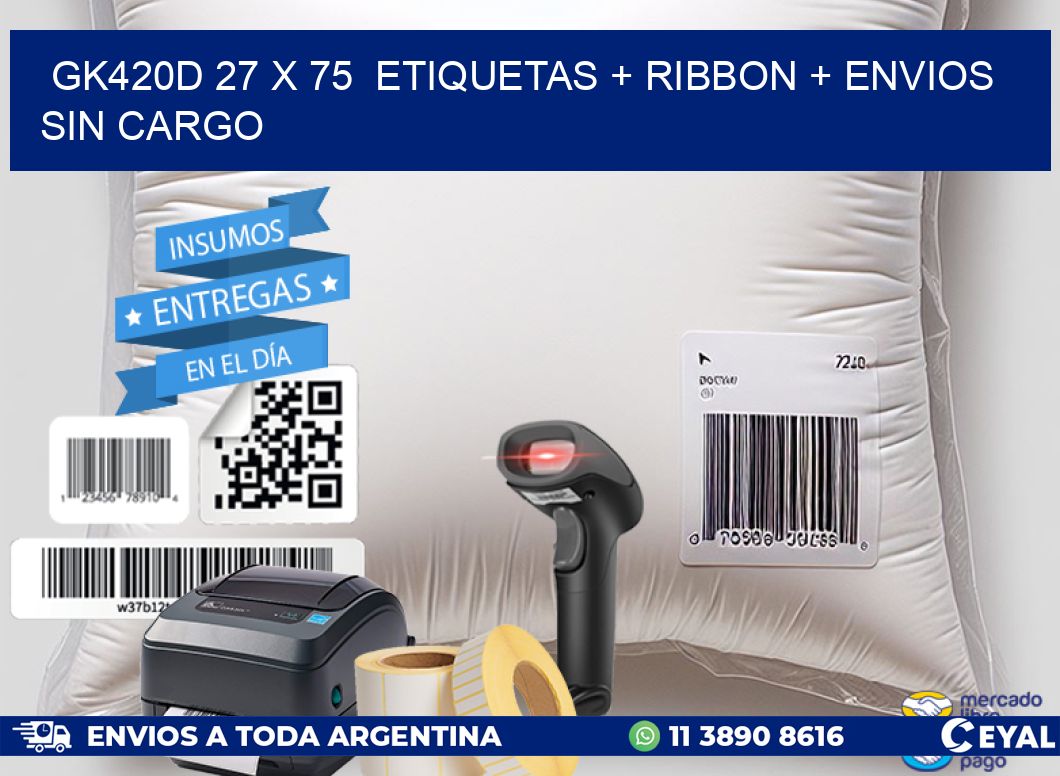 GK420D 27 x 75  etiquetas + ribbon + envios sin cargo