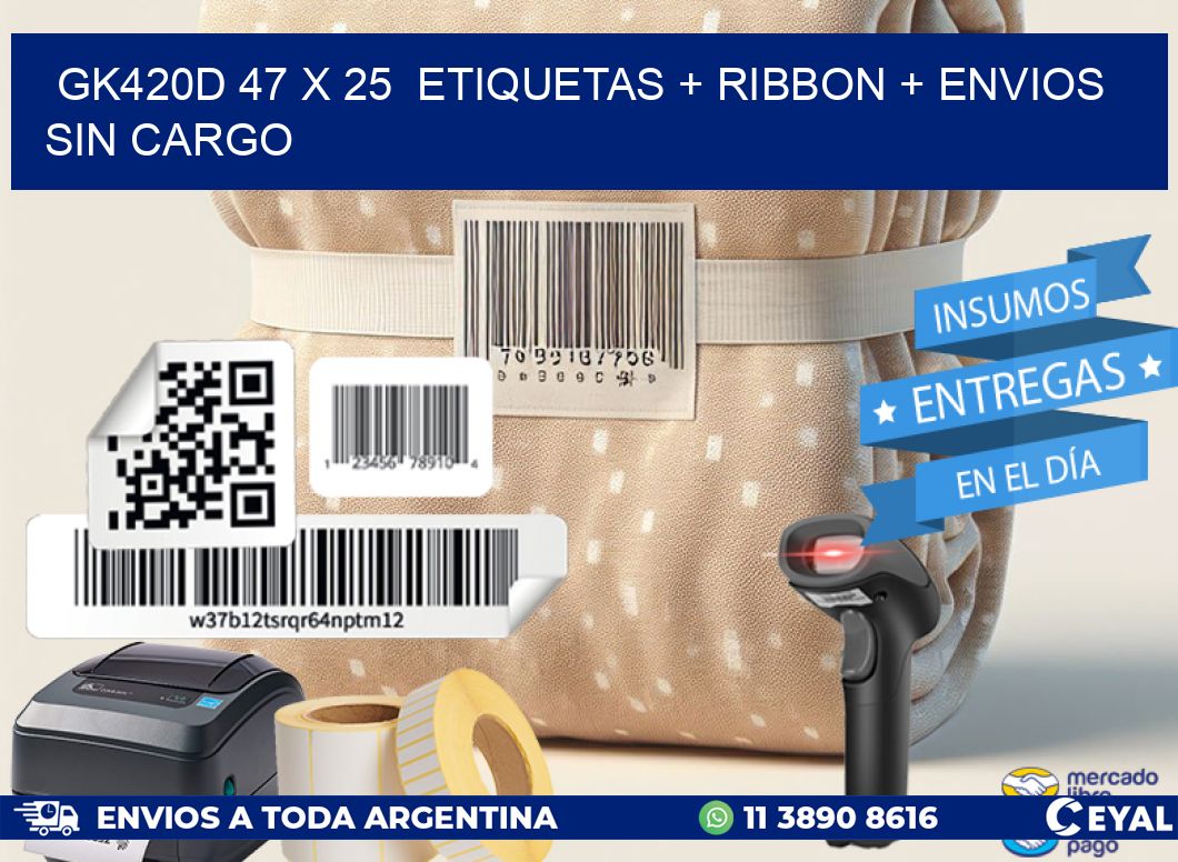 GK420D 47 x 25  etiquetas + ribbon + envios sin cargo