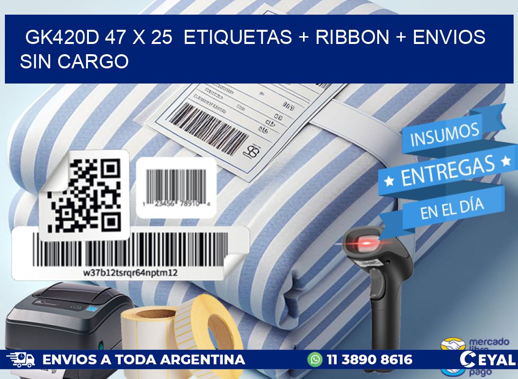 GK420D 47 x 25  etiquetas + ribbon + envios sin cargo