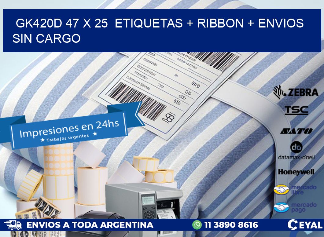 GK420D 47 x 25  etiquetas + ribbon + envios sin cargo
