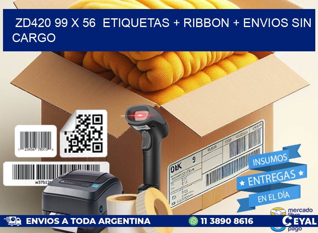ZD420 99 x 56  etiquetas + ribbon + envios sin cargo