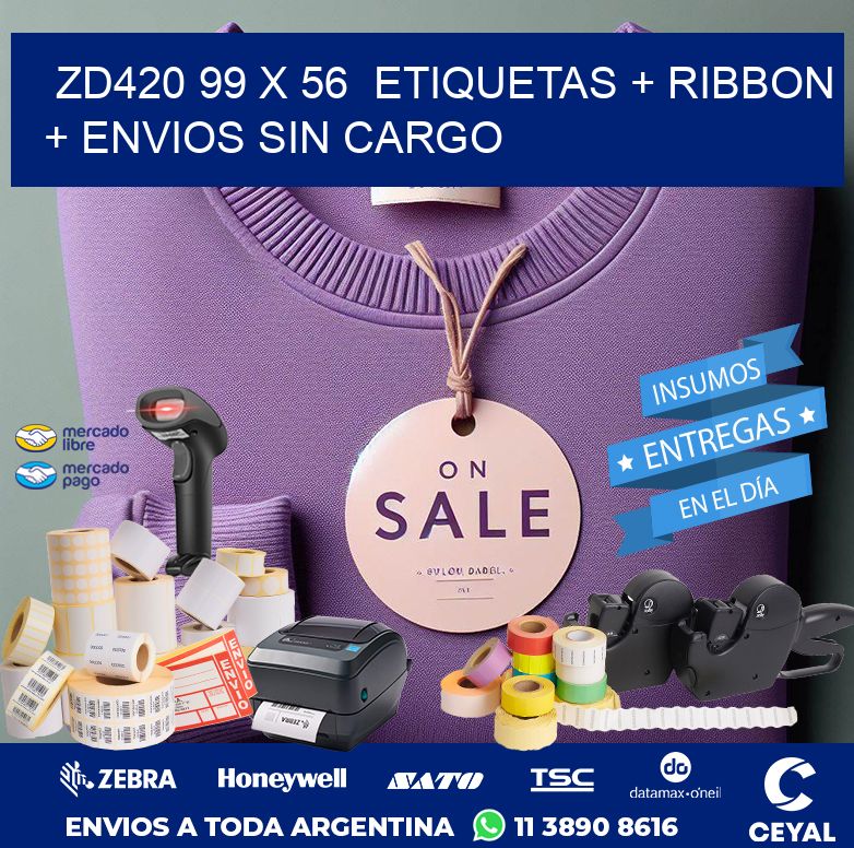 ZD420 99 x 56  etiquetas + ribbon + envios sin cargo